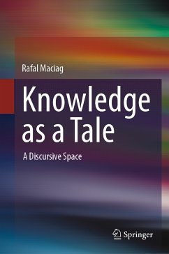 Knowledge as a Tale (eBook, PDF) - Maciag, Rafal