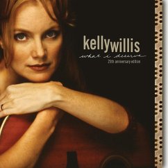 What I Deserve: 25th Anniversary Edition - Willis,Kelly