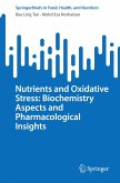 Nutrients and Oxidative Stress: Biochemistry Aspects and Pharmacological Insights Nutrients and Oxidative Stress: Biochemistry Aspects and Pharmacological Insights