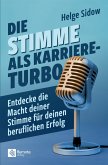 Die Stimme als Karriere-Turbo Die Stimme als Karriere-Turbo