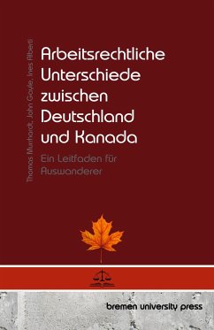 Arbeitsrechtliche Unterschiede zwischen Deutschland und Kanada