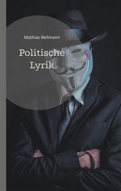 Politische Lyrik - Bellmann, Mathias