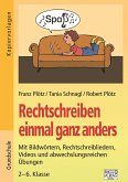 Rechtschreiben einmal anders Rechtschreiben einmal anders