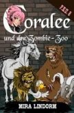 Coralee und der Zombie-Zoo