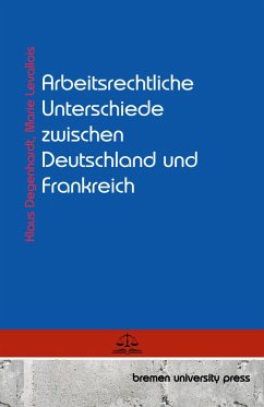 Arbeitsrechtliche Unterschiede zwischen Deutschland und Frankreich