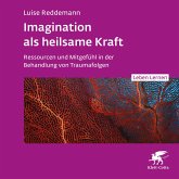 Imagination als heilsame Kraft (MP3-Download)