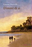 Dimmi di sì (eBook, ePUB)