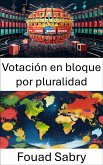 Votación en bloque por pluralidad (eBook, ePUB)