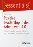 Positive Leadership in der Arbeitswelt 4.0 (eBook, PDF)