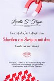 Ein Anfängerleitfaden zum Scripting mit dem Gesetz der Anziehung (eBook, ePUB)