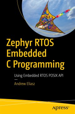 Zephyr RTOS Embedded C Programming (eBook, PDF) - Eliasz, Andrew