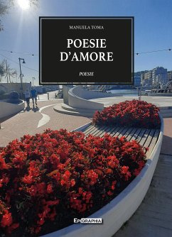 POESIE D’AMORE (fixed-layout eBook, ePUB) - Toma, Manuela