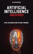 Artificial Intelligence Uncovered... - Bild 1
