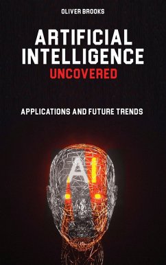 Cover Artificial Intelligence Uncovered (eBook, ePUB)