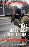 "Das Massaker von Butscha: Was die Medien verschweigen!" (eBook, ePUB)