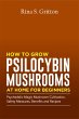 How to Grow Psilocybin Mushrooms at... - Bild 1