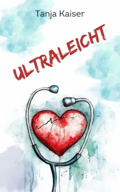 Ultraleicht (eBook, ePUB) - Kaiser, Tanja