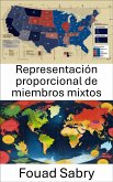 Representación proporcional de miembros mixtos (eBook, ePUB)