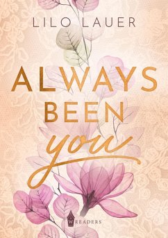 Always been you (eBook, ePUB) - Lauer, Lilo