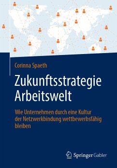 Zukunftsstrategie Arbeitswelt (eBook, PDF) - Spaeth, Corinna