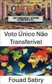 Voto Único Não Transferível (eBook, ePUB)