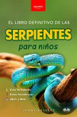 El Libro Definitivo De Las Serpientes Para Niños (eBook, ePUB)