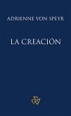 La creación (eBook, ePUB)