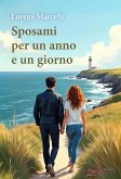 Sposami per un anno e un giorno (eBook, ePUB)