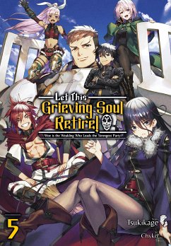 Let This Grieving Soul Retire: Volume 5 (Light Novel) (eBook, ePUB) - Tsukikage