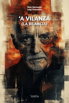 'a vilanza (eBook, ePUB) - Martoglio, Nino; Pirandello, Luigi