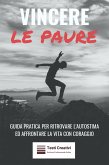 Vincere le Paure (eBook, ePUB) Vincere le Paure (eBook, ePUB)