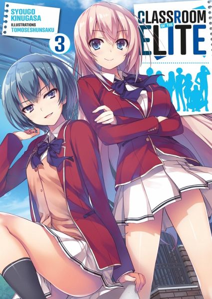 Classroom of the Elite (Light Novel) : Tome 3 (eBook, ePUB) Classroom of the Elite (Light Novel) : Tome 3 (eBook, ePUB)