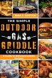 The Simple Outdoor Gas Griddle Cookbook... - Bild 1