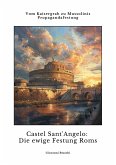 Castel Sant'Angelo: Die ewige Festung Roms (eBook, ePUB)