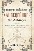 Der moderne praktische Zauberleitfaden für Anfänger (eBook, ePUB)