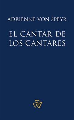 El Cantar de los Cantares (eBook, ePUB) - Manuel, Juan; Urs, Hans; von, Adrienne