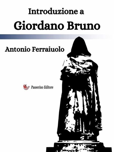 Introduzione a Giordano Bruno (eBook, ePUB) Introduzione a Giordano Bruno (eBook, ePUB)