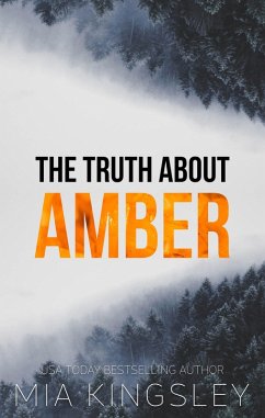 The Truth About Amber (eBook, ePUB) - Kingsley, Mia