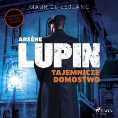 Arsène Lupin. Tajemnicze domostwo (MP3-Download) - Leblanc, Maurice