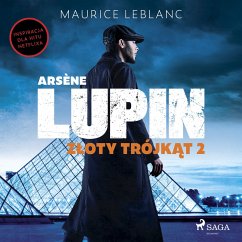 Arsène Lupin. Złoty trójkąt. Tom II (MP3-Download) - Leblanc, Maurice