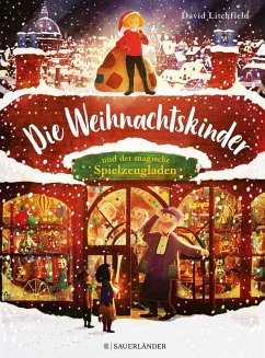 Die Weihnachtskinder und der magische Spielzeugladen   (Mängelexemplar) - Litchfield, David