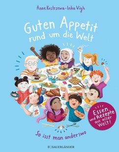 Guten Appetit rund um die Welt (Mängelexemplar) - Kostrzewa, Anne