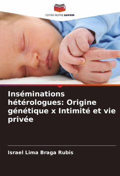 Cover Inséminations hétérologues: Origine génétique x Intimité et vie privée