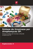 Síntese de tirosinase por streptomyces SP.