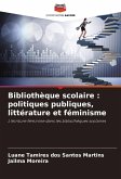 Bibliothèque scolaire : politiques publiques, littérature et féminisme