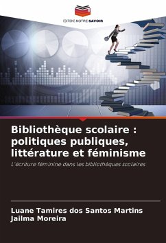 Cover Bibliothèque scolaire : politiques publiques, littérature et féminisme