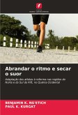 Abrandar o ritmo e secar o suor Abrandar o ritmo e secar o suor