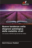 Nuove tendenze nella diagnosi patologica delle malattie virali