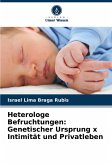 Heterologe Befruchtungen: Genetischer Ursprung x Intimität und Privatleben Heterologe Befruchtungen: Genetischer Ursprung x Intimität und Privatleben