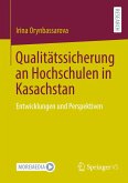 Qualitätssicherung an Hochschulen in Kasachstan Qualitätssicherung an Hochschulen in Kasachstan